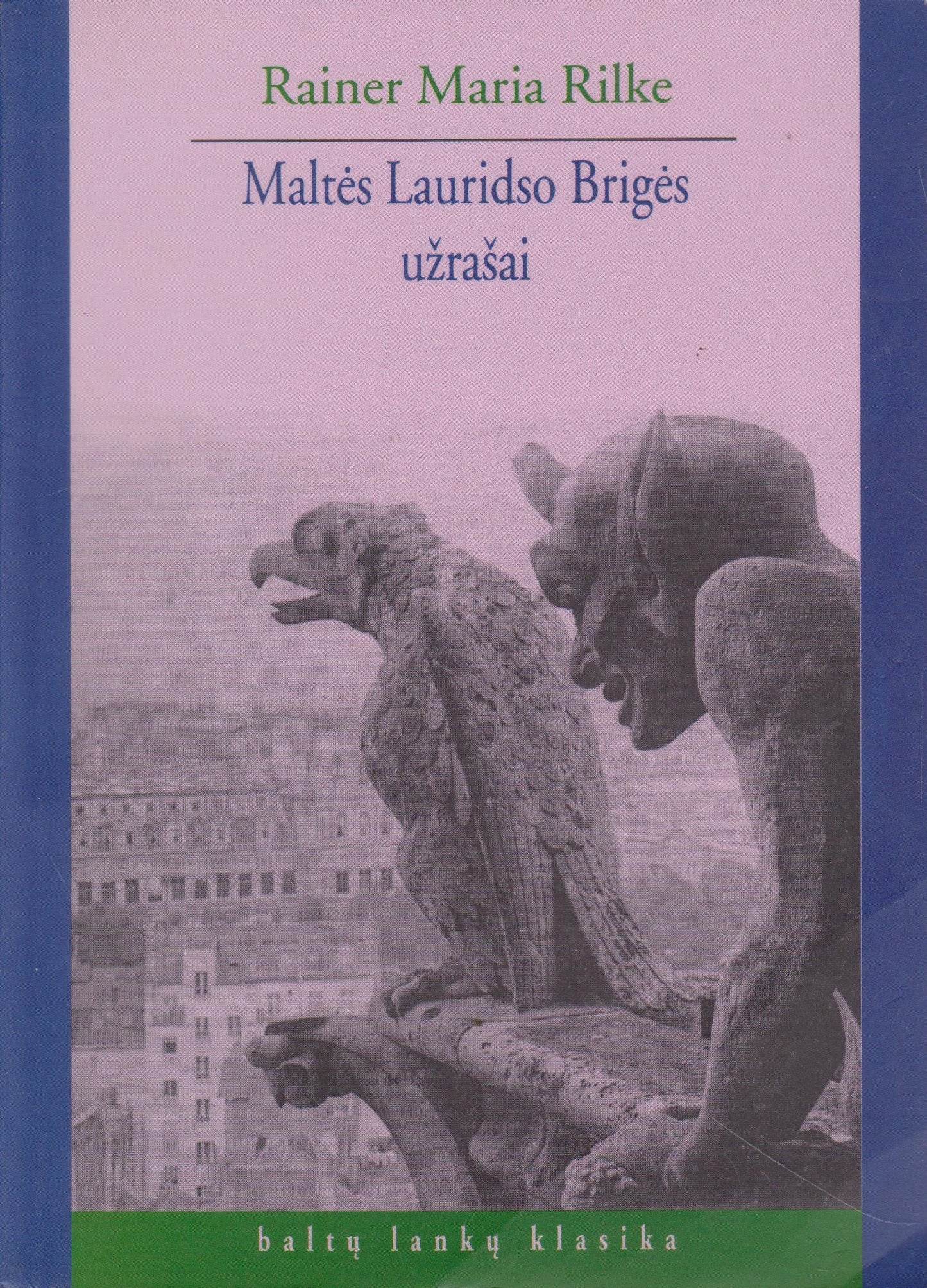 R. M. Rilke - Maltės Lauridso Brigės užrašai