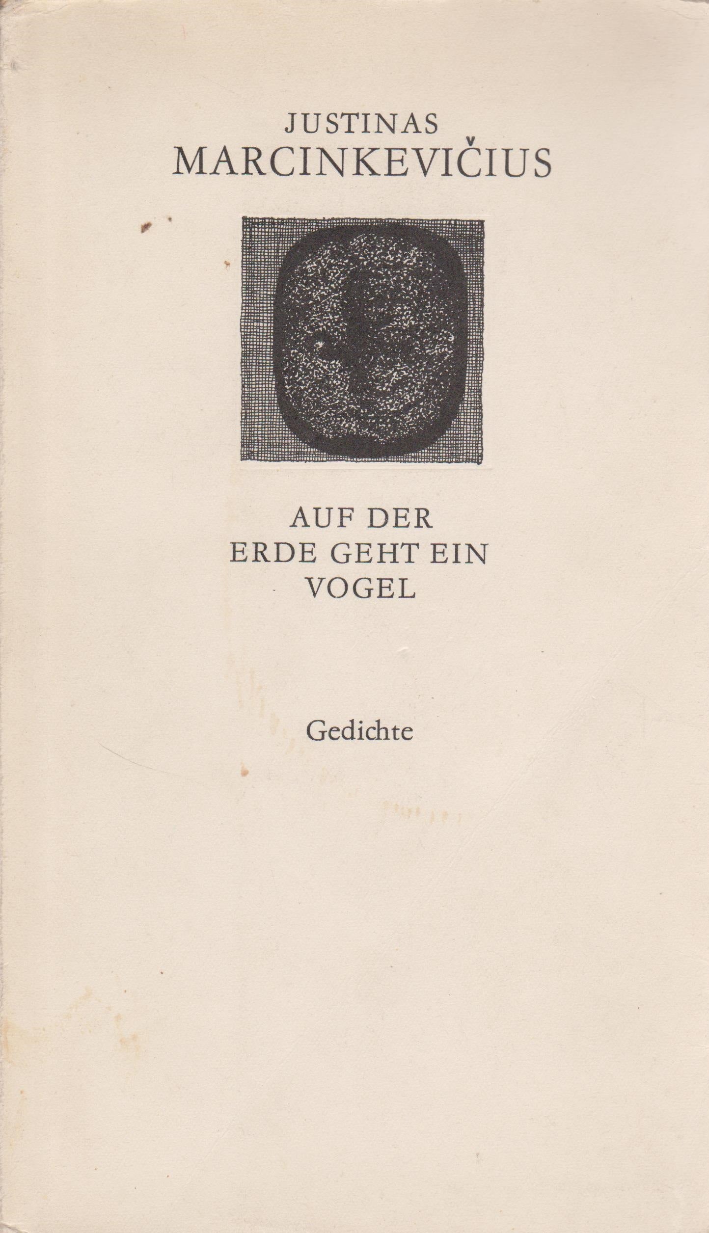 Justinas Marcinkevičius - Auf der Erde geht ein Vogel, Berlin 1969