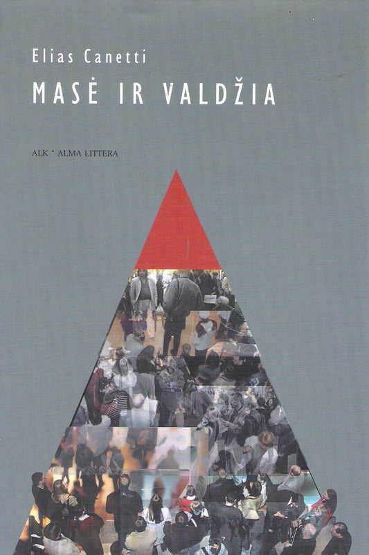 Elias Canetti - Masė ir valdžia (žr. būklę)