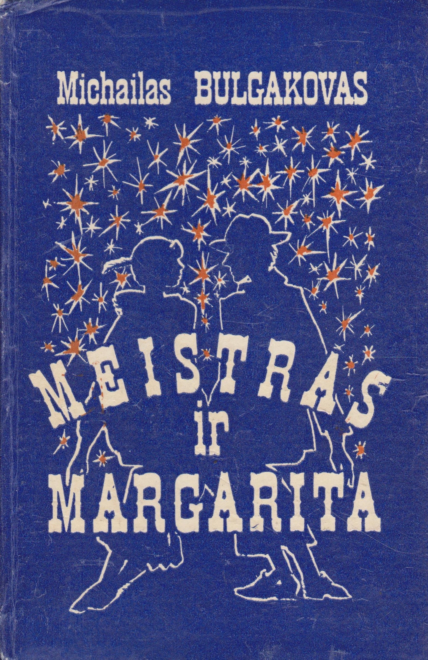 Michailas Bulgakovas - Meistras ir Margarita