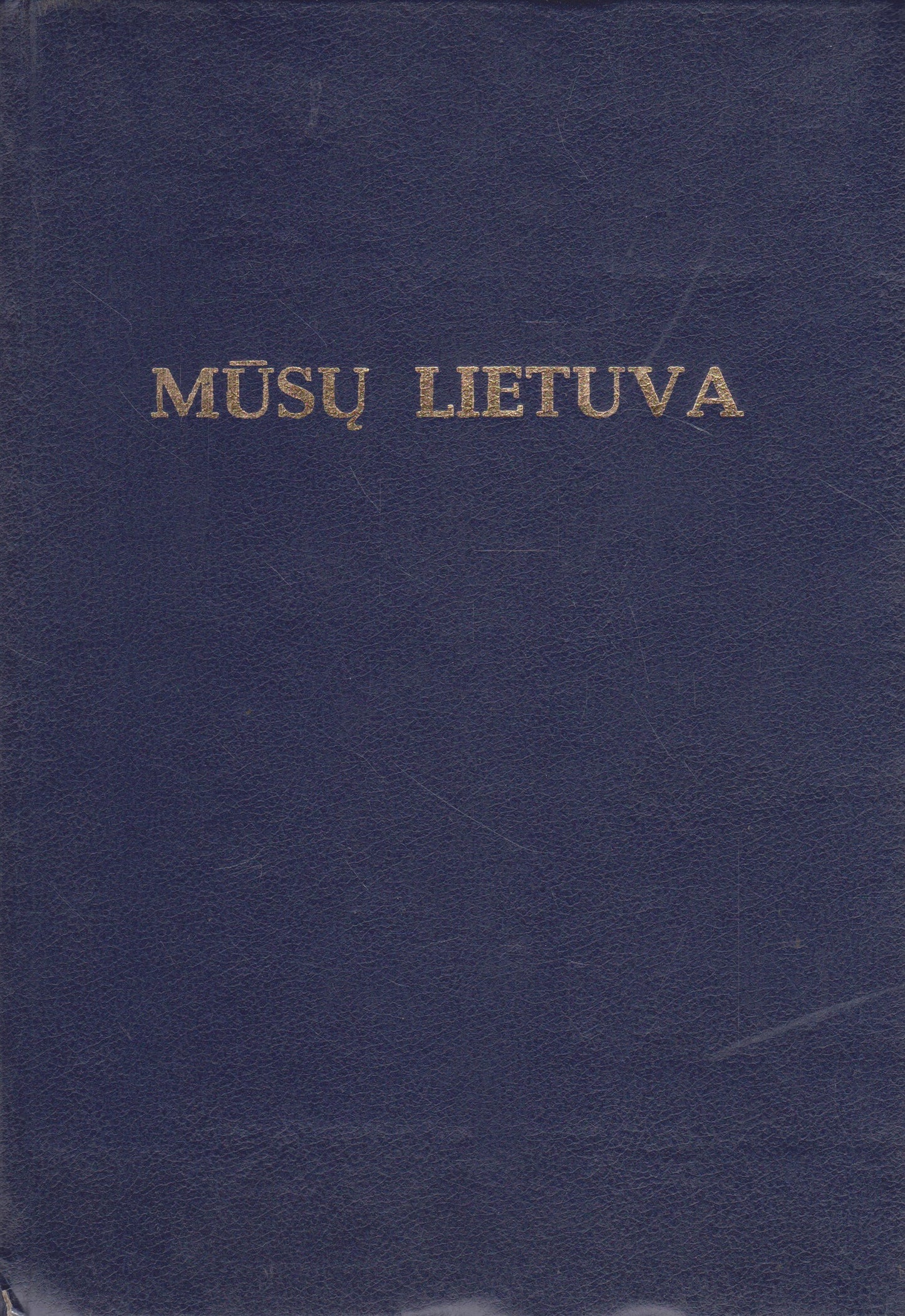 B. Kviklys - Mūsų Lietuva (4 tomai)