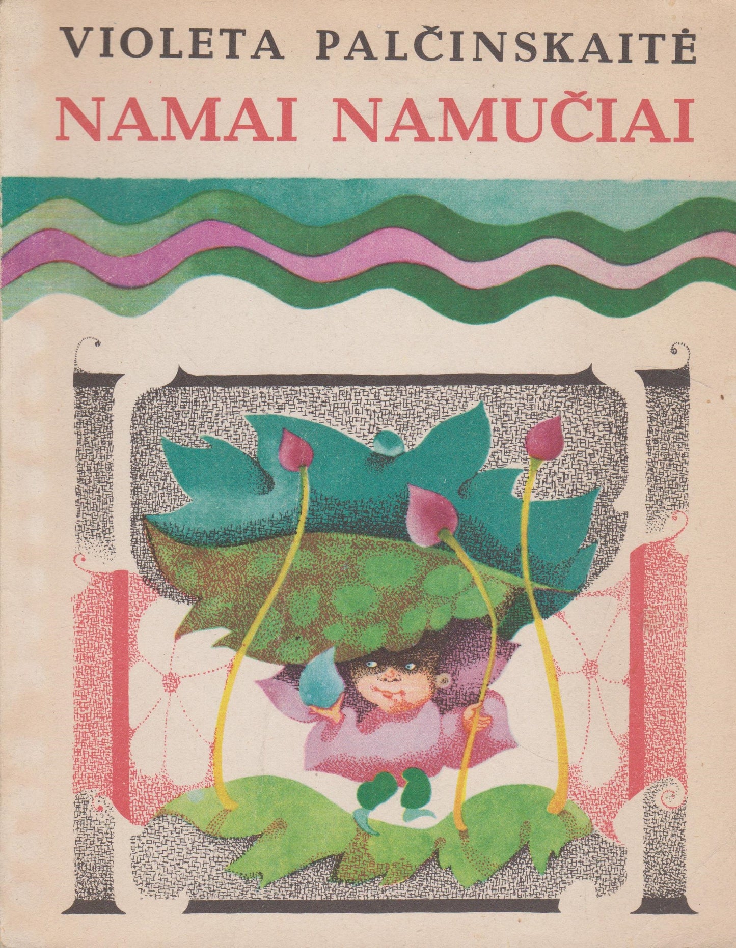 V. Palčinskaitė - Namai namučiai