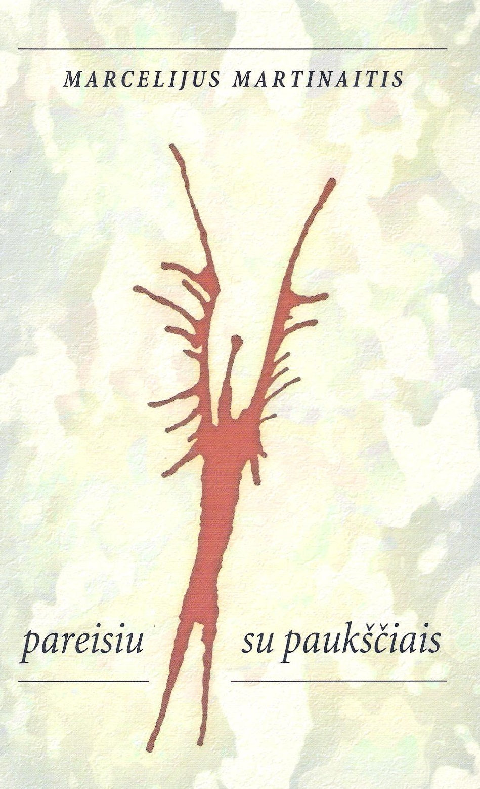 Marcelijus Martinaitis - Pareisiu su paukščiais