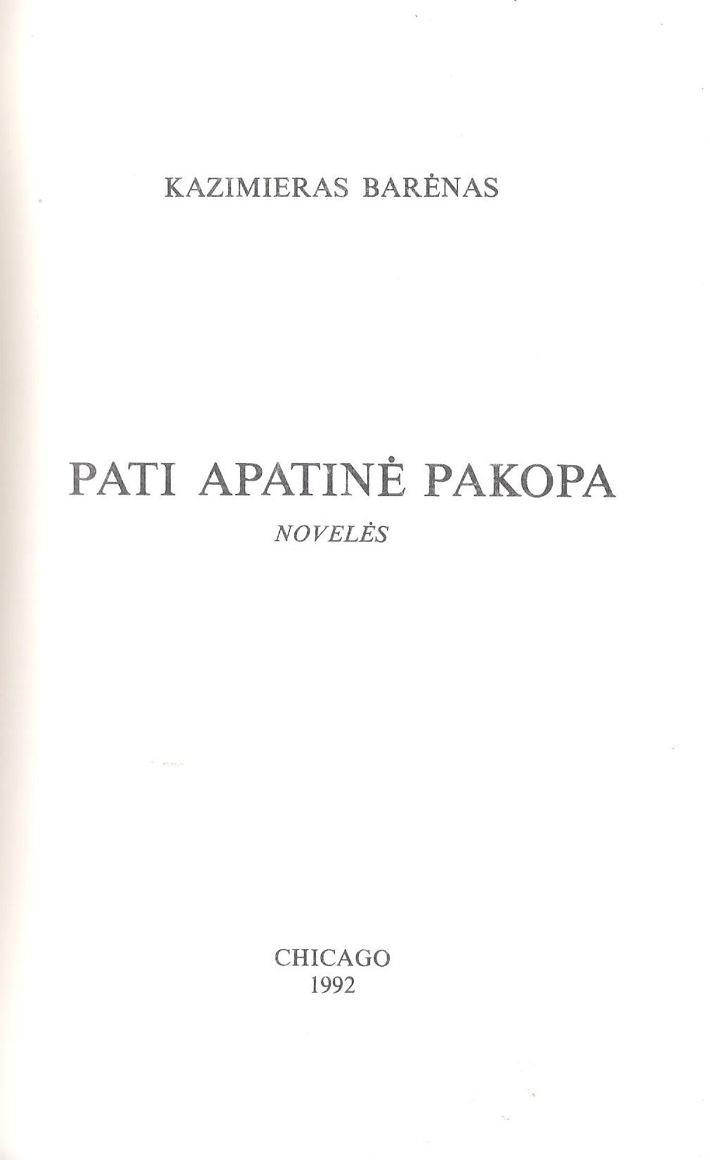 Kazimieras Barėnas - Pati apatinė pakopa