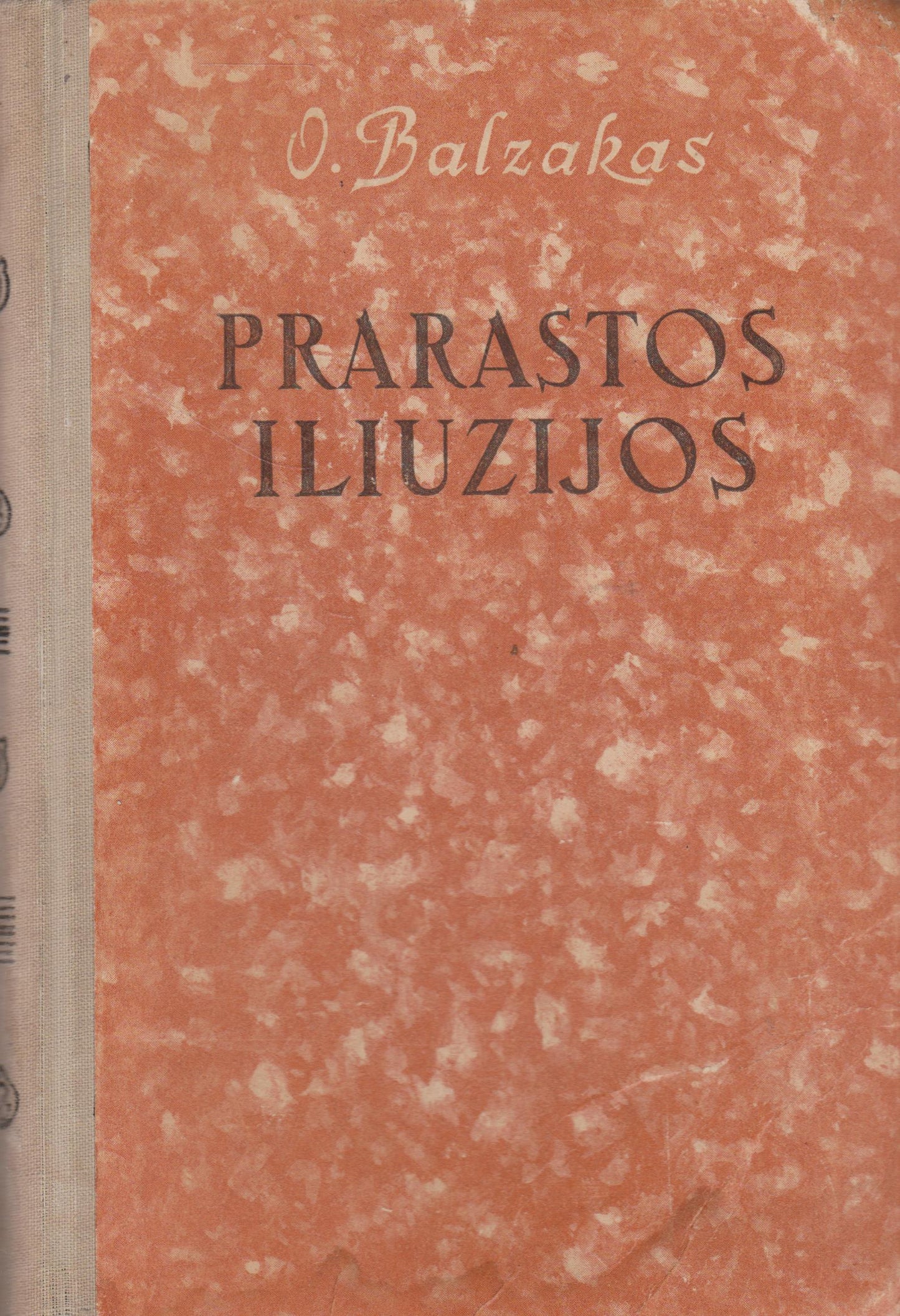 O. Balzakas - Prarastos iliuzijos