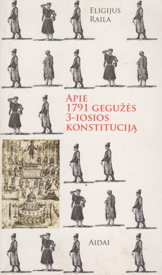 Eligijus Raila - Apie 1791 gegužės 3-iosios konstituciją