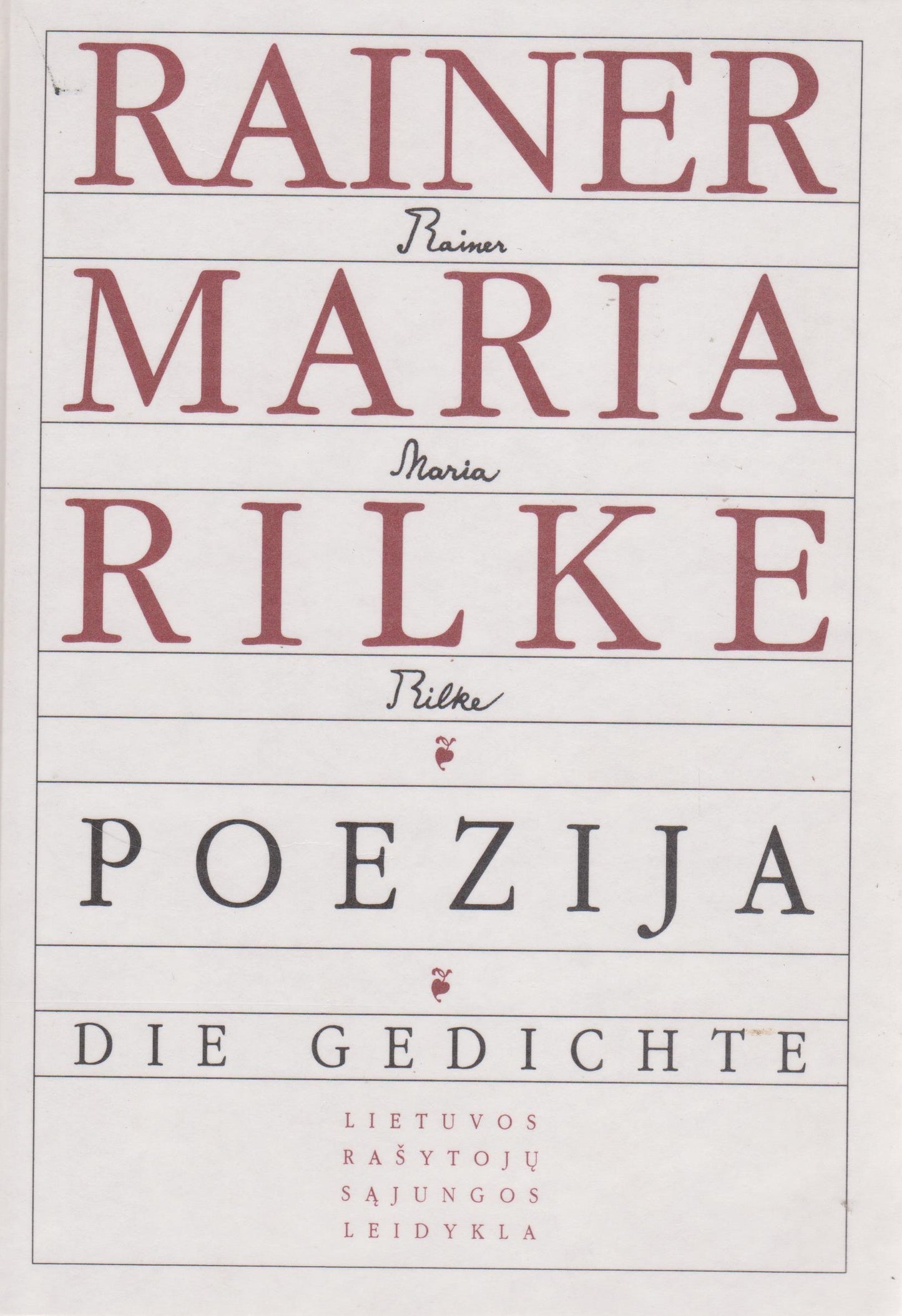 R. M. Rilke - Poezija, Die Gedichte (žr. būklę)