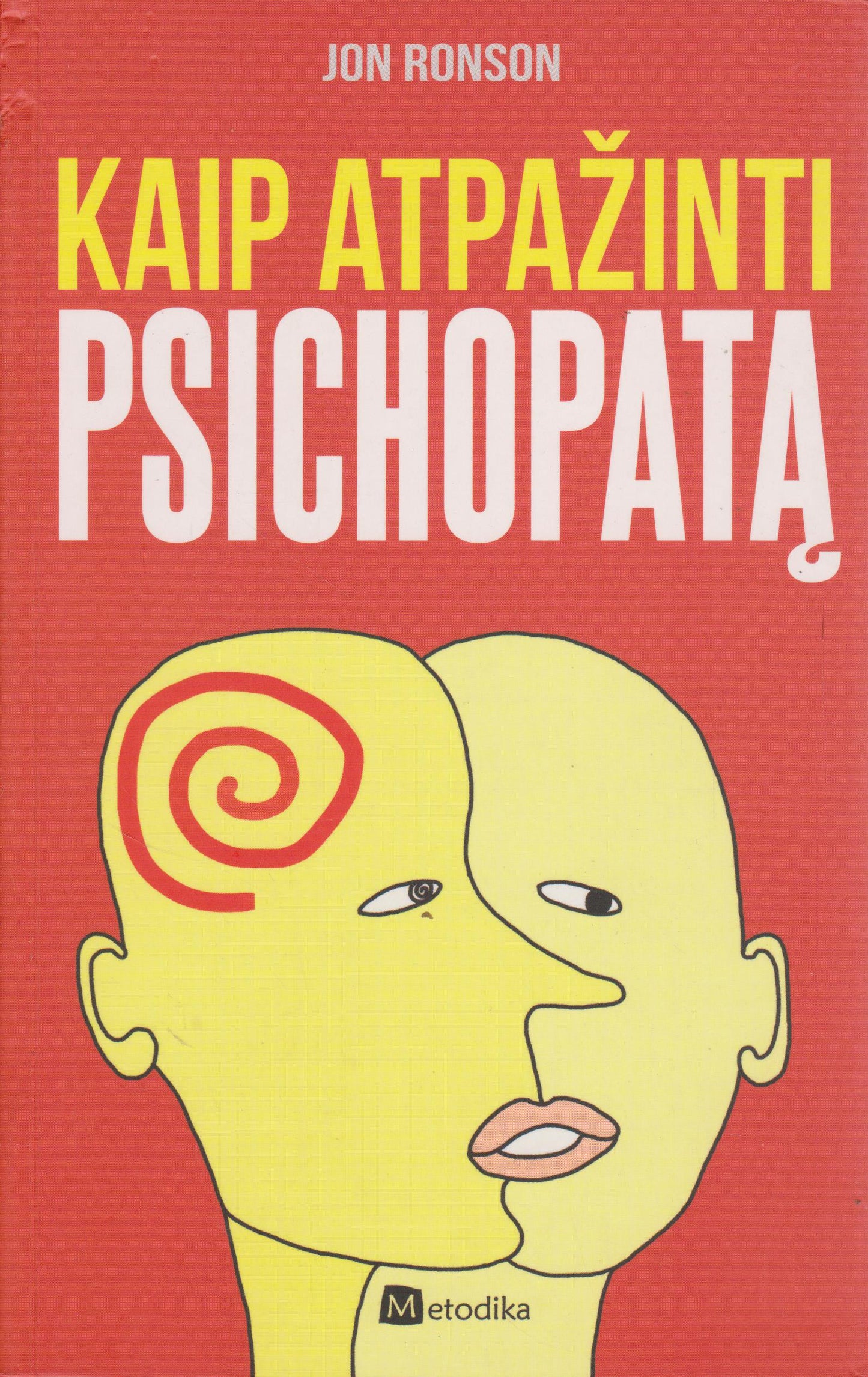 Jon Ronson - Kaip atpažinti psichopatą