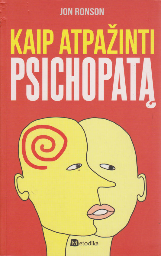 Jon Ronson - Kaip atpažinti psichopatą