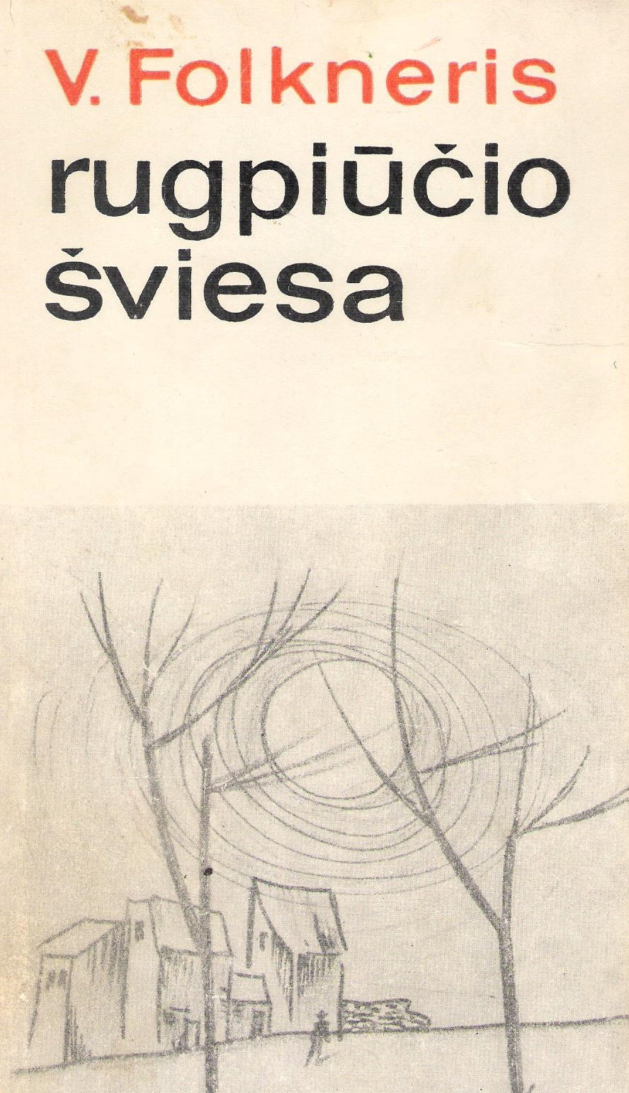 V. Folkneris - Rugpiūčio šviesa (žr. būklę)