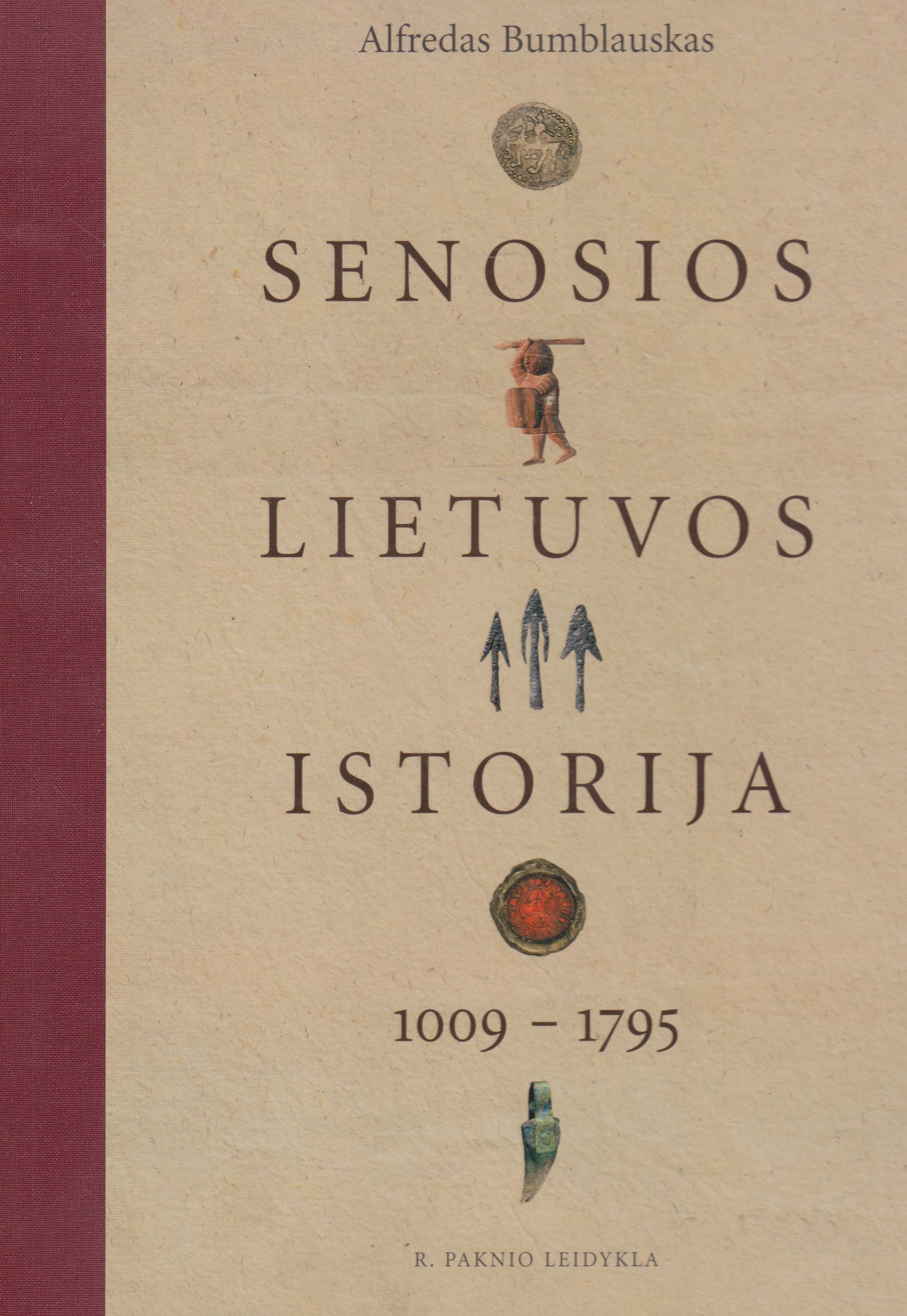 A. Bumblauskas - Senosios Lietuvos istorija 1009-1795 m.
