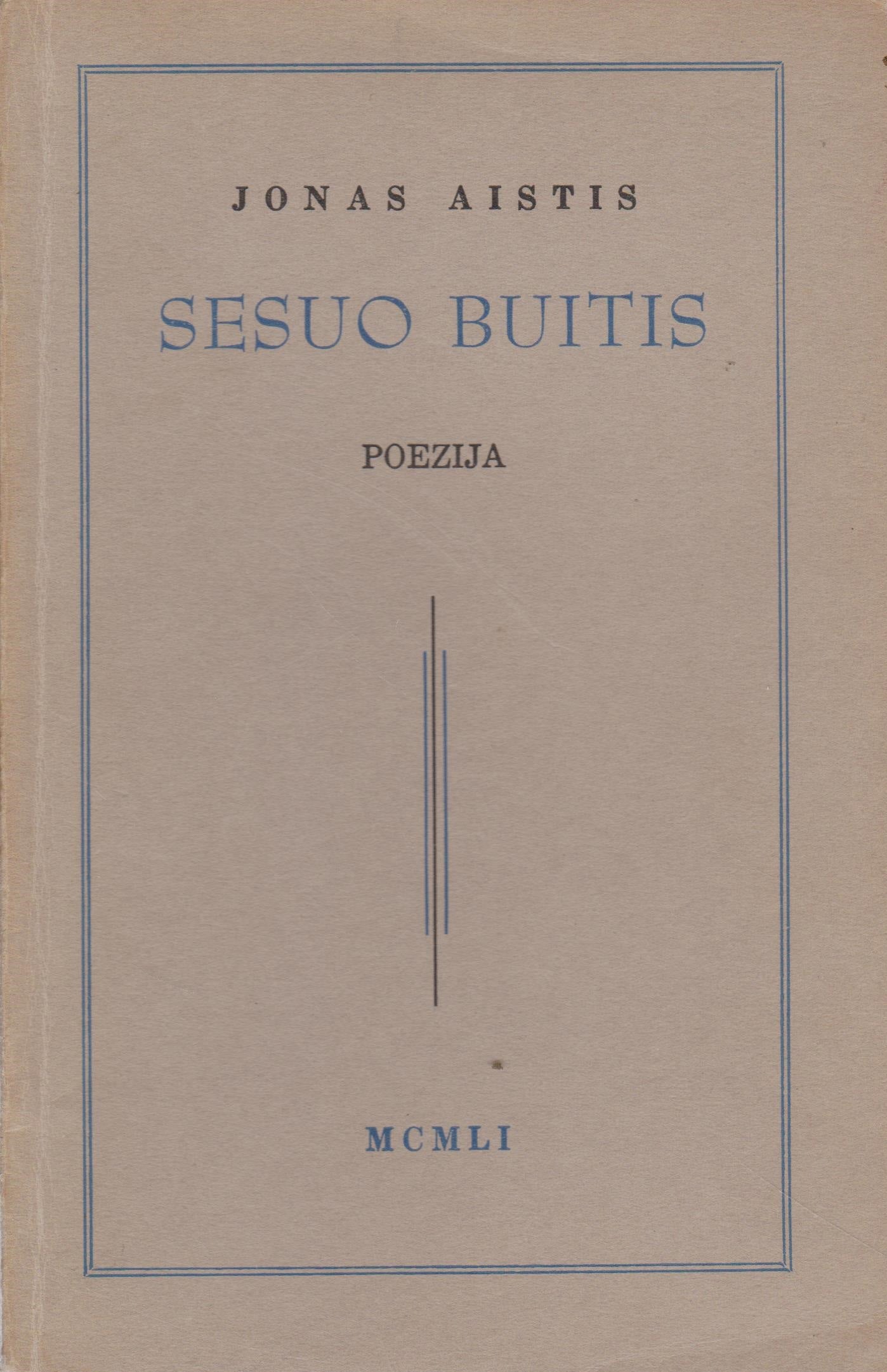 Jonas Aistis - Sesuo buitis, Chicago, 1951 m.