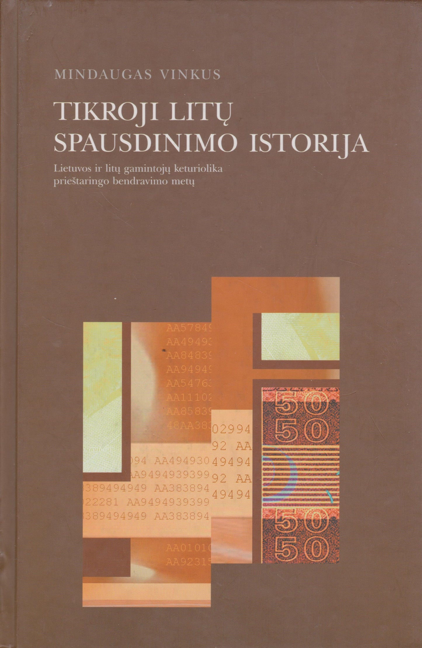 Tikroji litų spausdinimo istorija