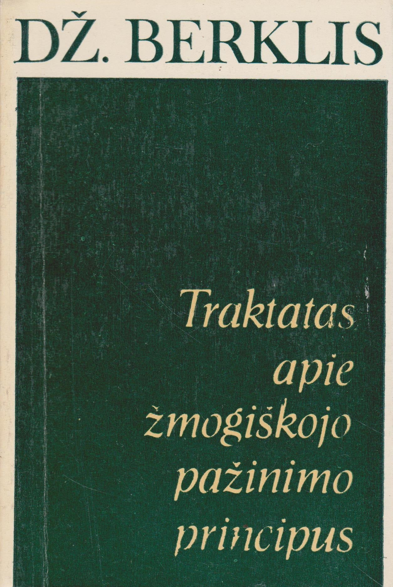 Džordžas Berklis - Traktatas apie žmogiškojo pažinimo principus