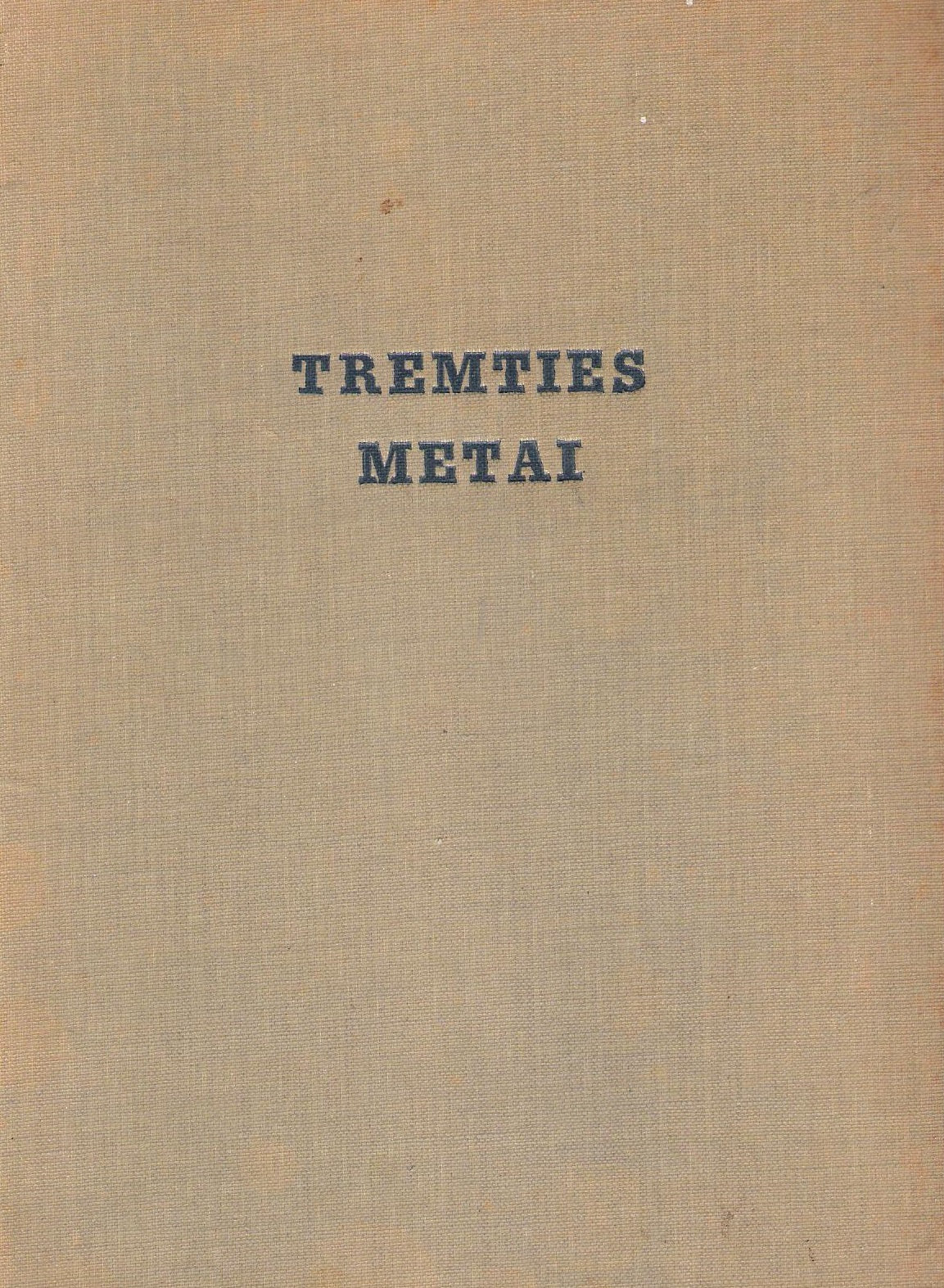 Tremties metai : lietuvių rašytojų metraštis, 1947 m., Tübingen