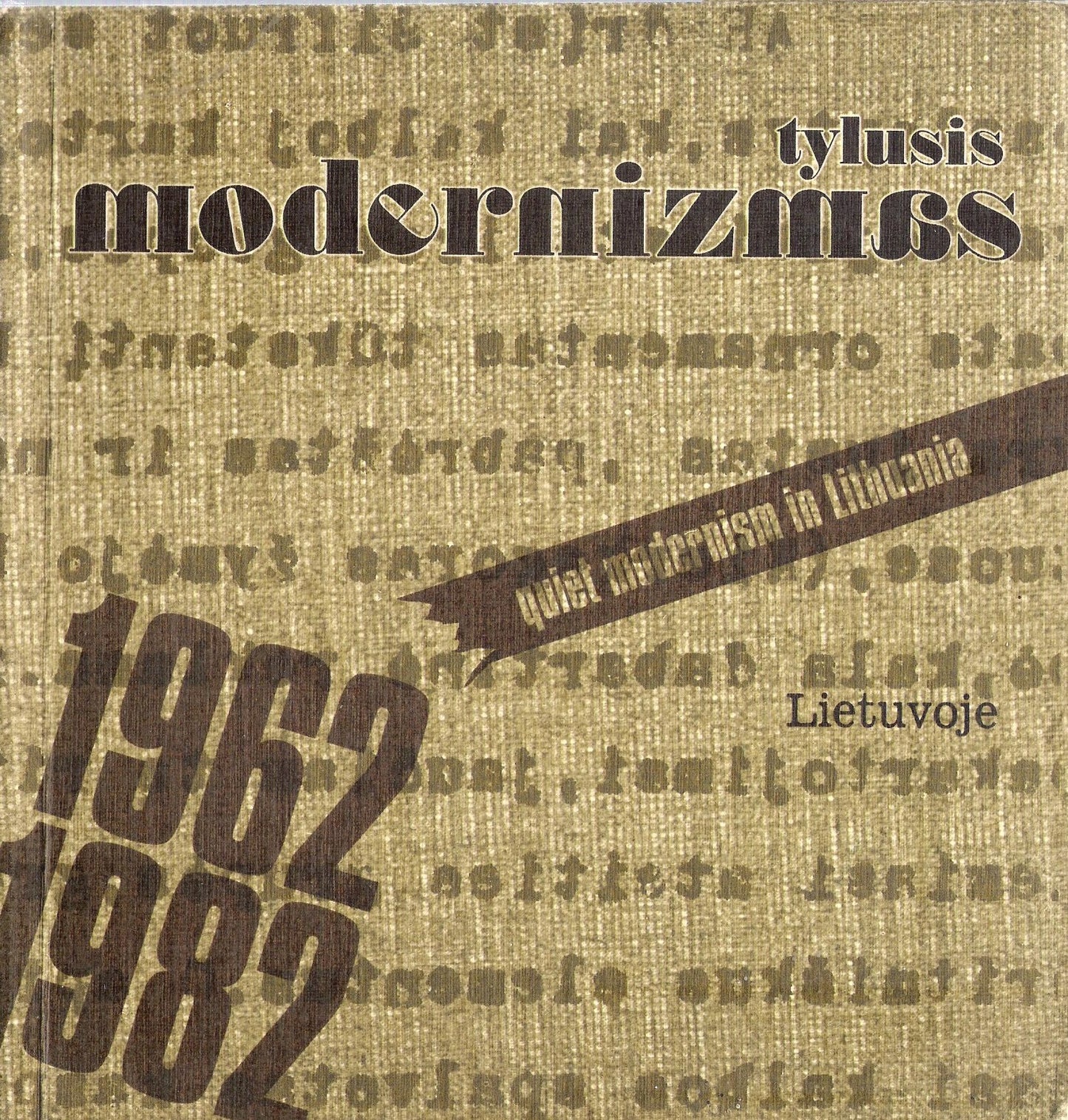 Tylusis modernizmas Lietuvoje 1962-1982