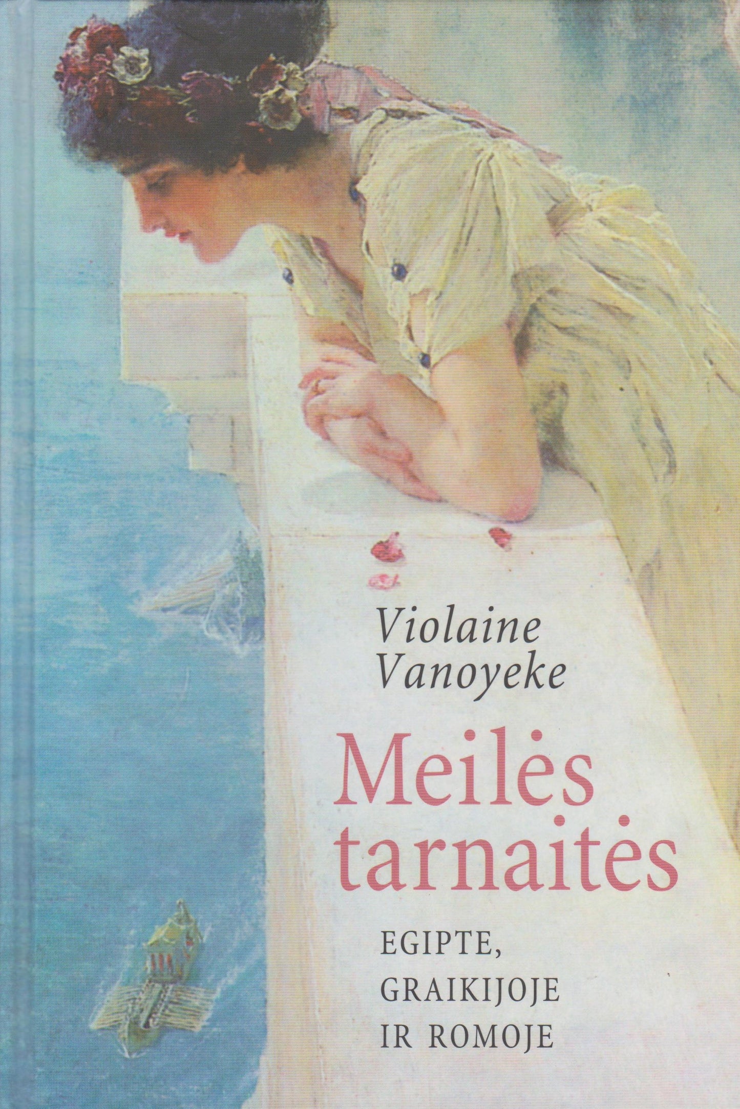 Meilės tarnaitės: Egipte, Graikijoje ir Romoje