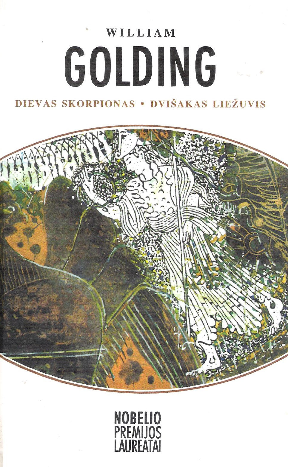 W. Golding - Dievas Skorpionas ; Dvišakis liežuvis