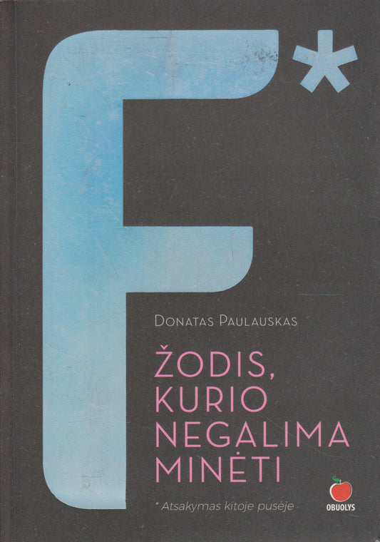 Feminizmas . Žodis, kurio negalima minėti