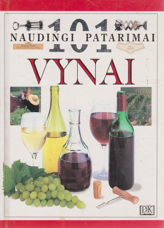 Vynai: 101 naudingi patarimai