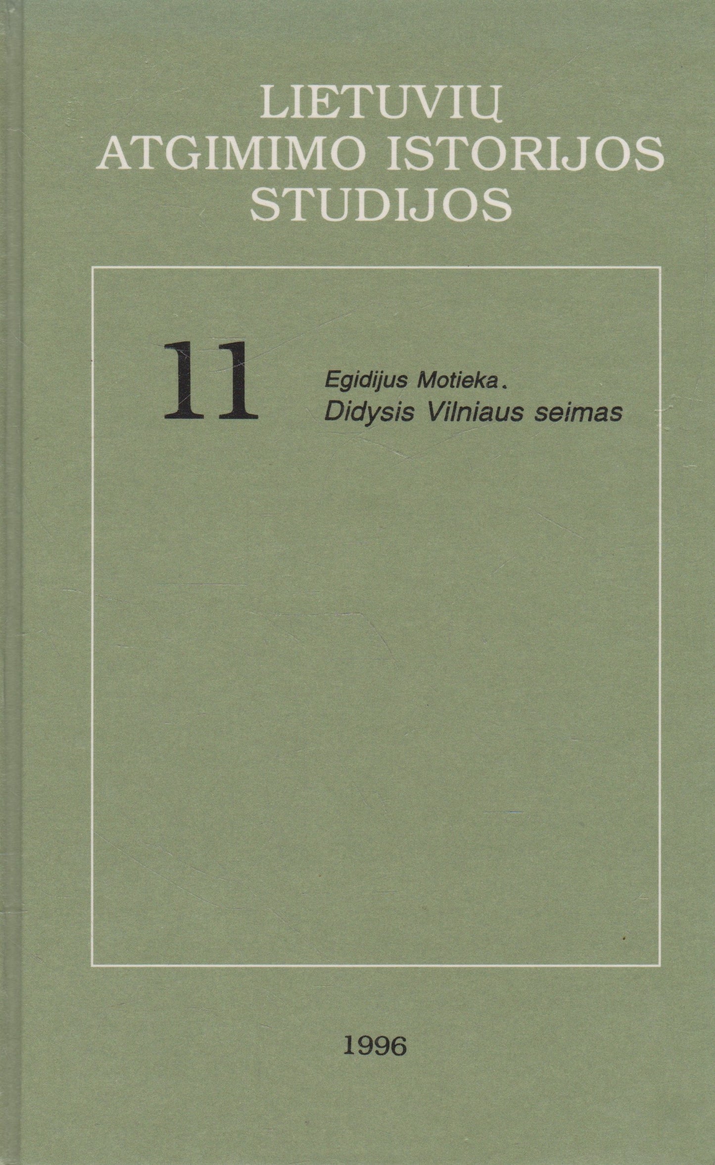Lietuvos atgimimo istorijos studijos serijos knygos