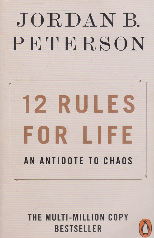 Jordan B. Peterson - 12 Rules for Life