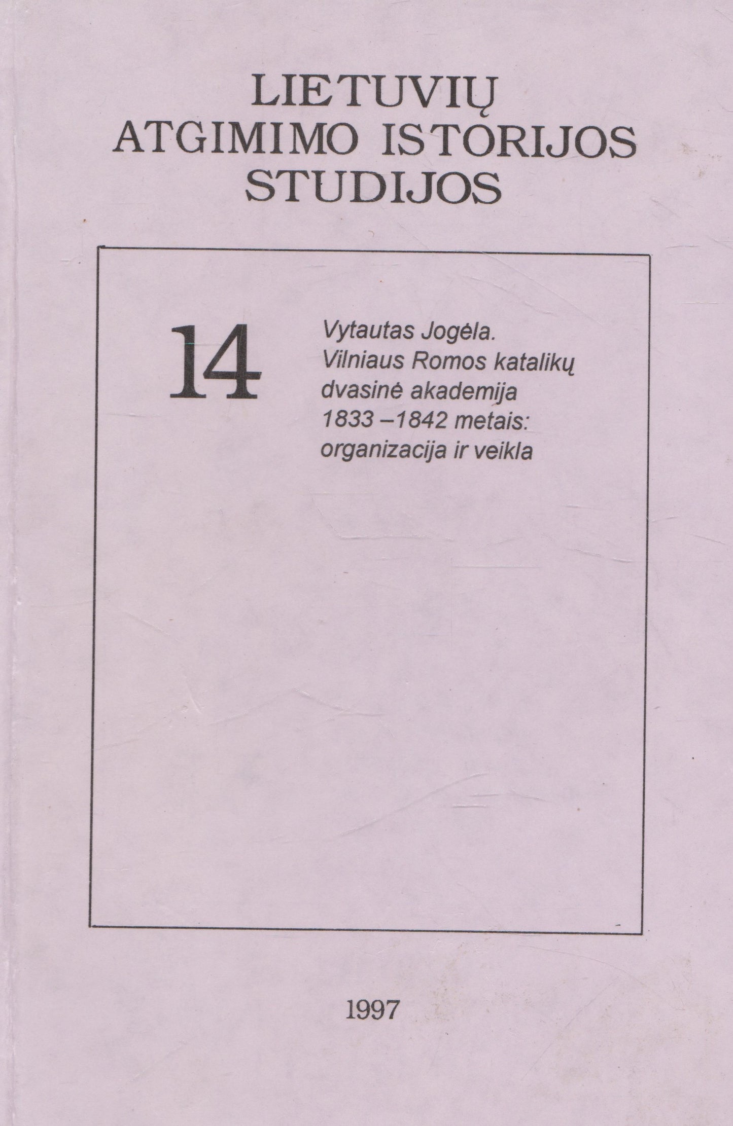 Lietuvos atgimimo istorijos studijos serijos knygos