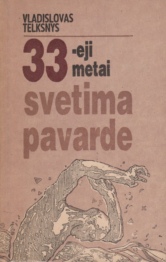 V. Telksnys - 33-eji metai svetima pavarde