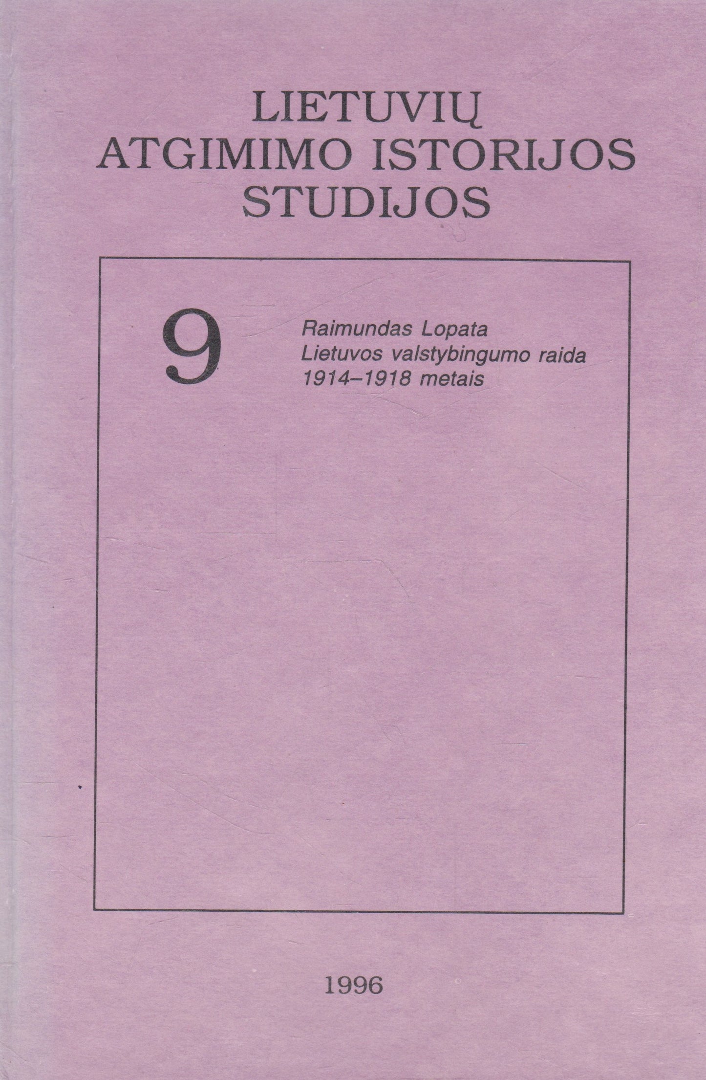 Lietuvos atgimimo istorijos studijos serijos knygos