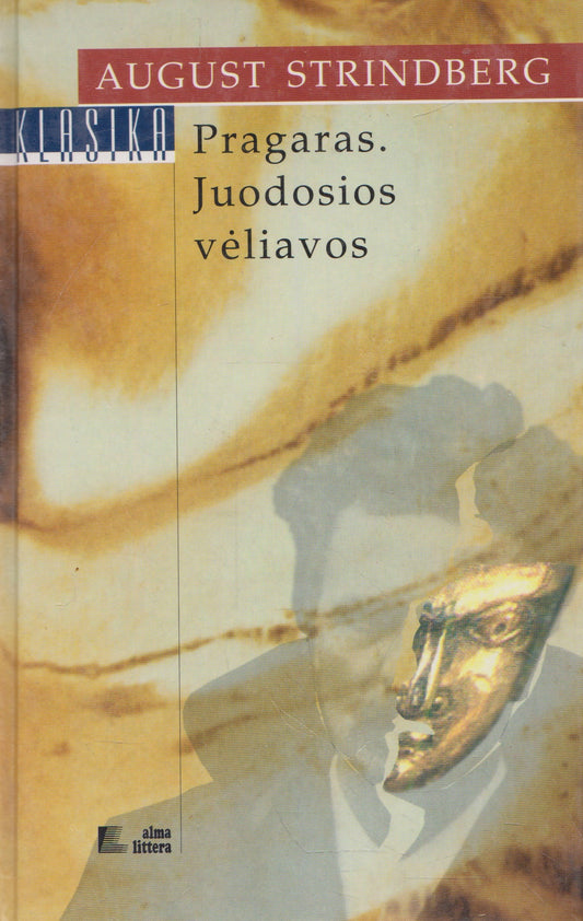 A. Strindbergas - Pragaras. Juodosios vėliavos