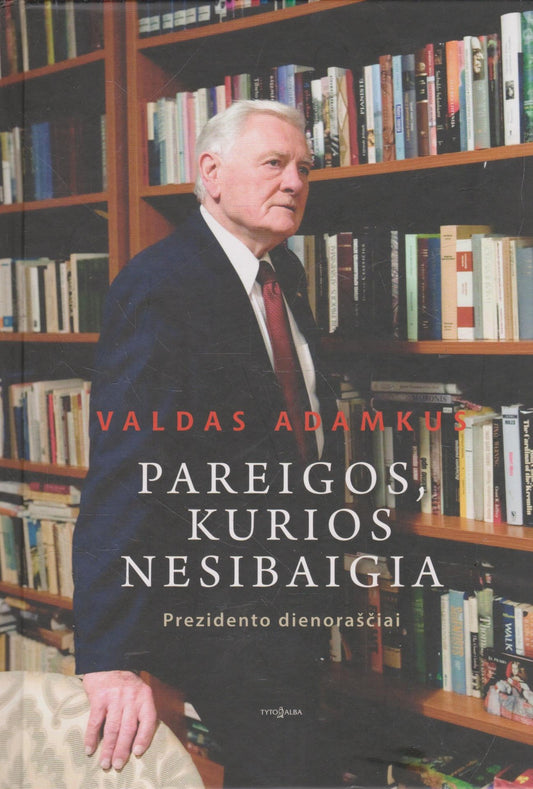 Valdas Adamkus - Pareigos, kurios nesibaigia