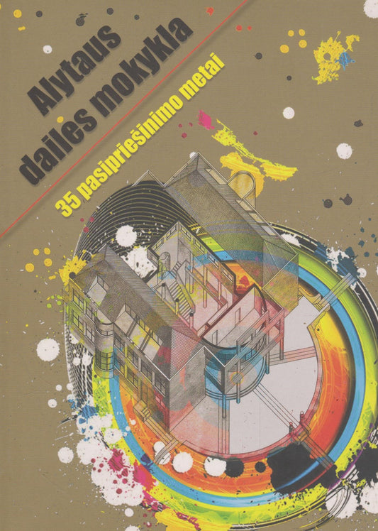 Alytaus dailės mokykla: 35 pasipriešinimo metai