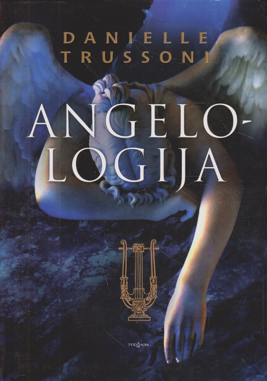 Danielle Trussoni - Angelologija