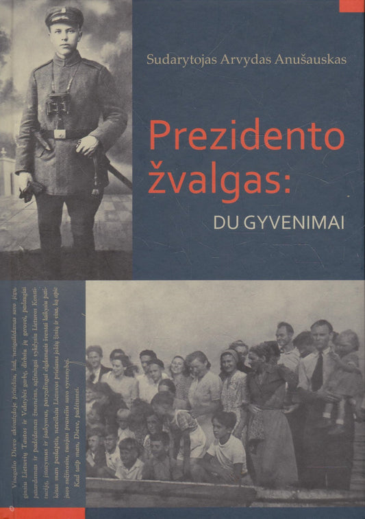A. Anušauskas - Prezidento žvalgas: du gyvenimai