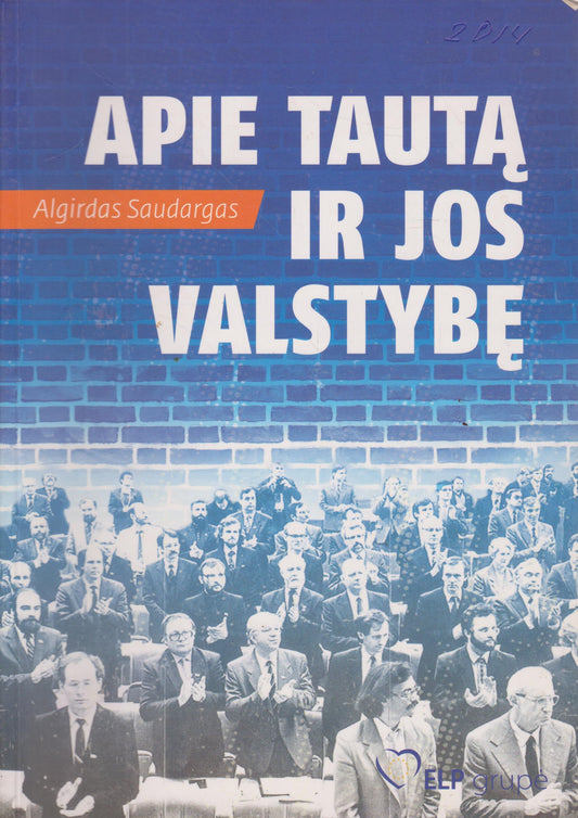 A. Saudargas - Apie tautą ir jos valstybę