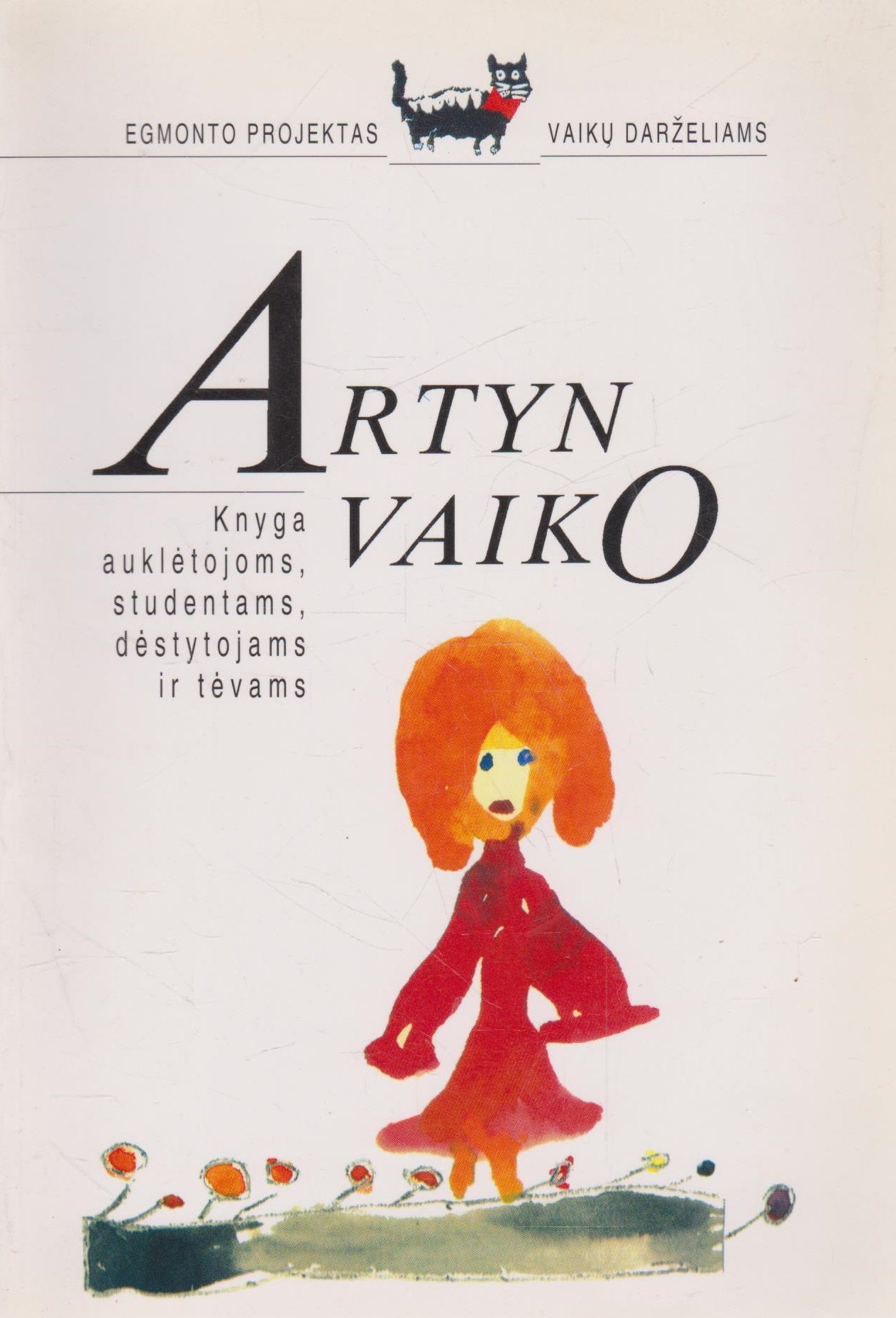 Artyn vaiko: Egmonto projektas vaikų darželiams