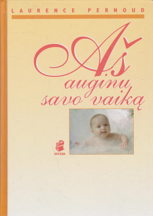 Aš auginu savo vaiką