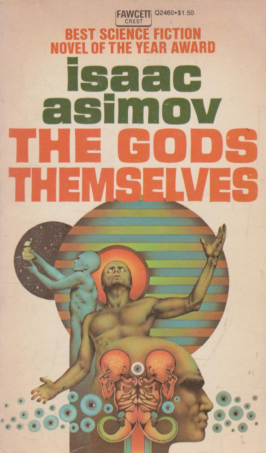 The gods themselves by Isaac Asimov