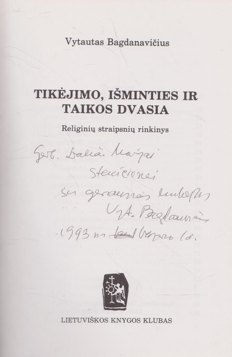 Vytautas Bagdanavičius - Tikėjimo, išminties ir taikos dvasia (su aut. dedikacija)
