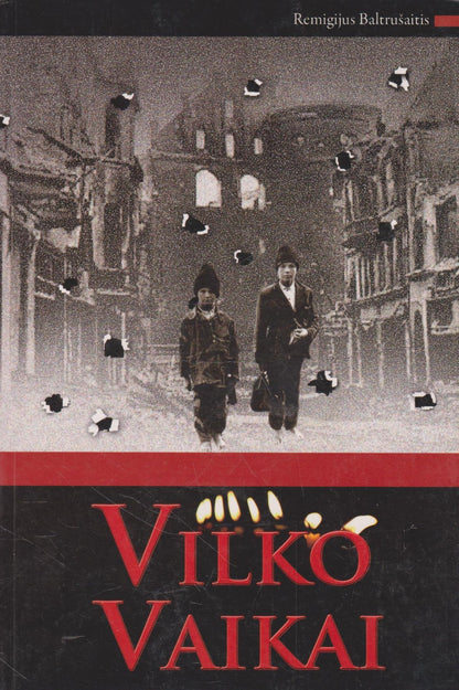 Remigijus Baltrušaitis - Vilko vaikai 2 knygos
