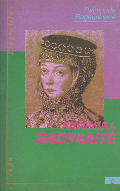 Raimonda Ragauskienė - Barbora Radvilaitė