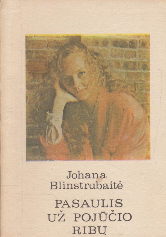 Johana Blinstrubaitė - Pasaulis už pojūčio ribų