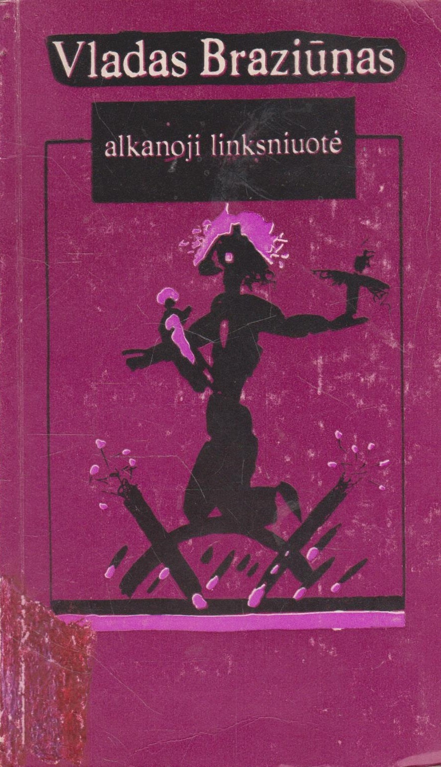 Vladas Braziūnas - Alkanoji linksniuotė  (žr. būklę)