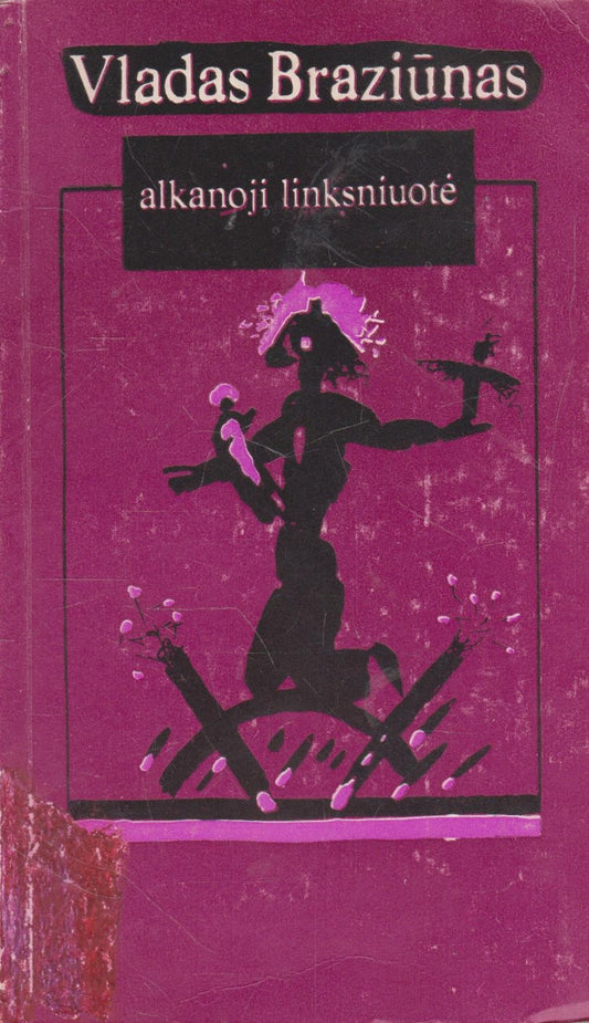 Vladas Braziūnas - Alkanoji linksniuotė  (žr. būklę)