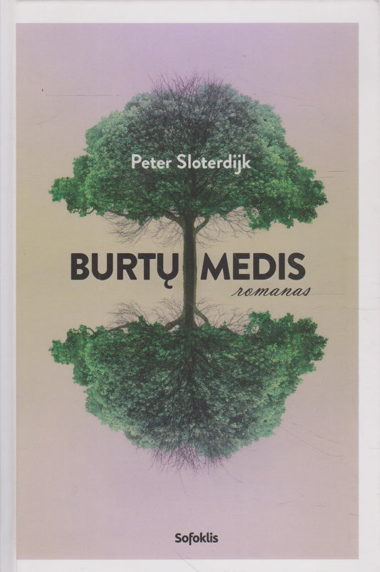 Peter Sloterdijk - Burtų medis
