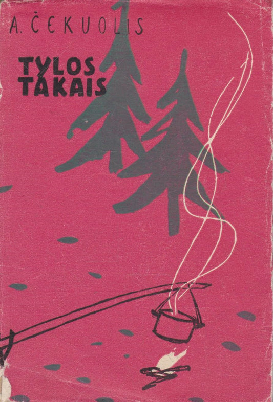 A. Čekuolis - Tylos takais