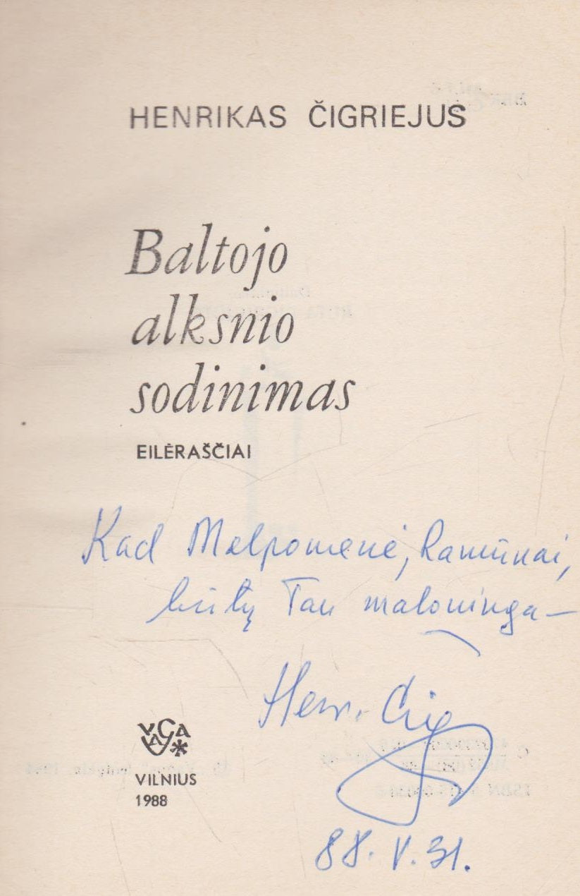 Henrikas Čigriejus - Baltojo alksnio sodinimas (su aut. dedikacija)