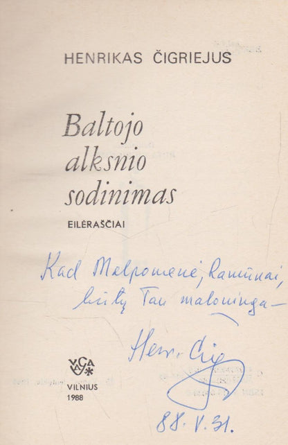 Henrikas Čigriejus - Baltojo alksnio sodinimas (su aut. dedikacija)
