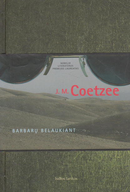 J. M. Coetzee - Barbarų belaukiant