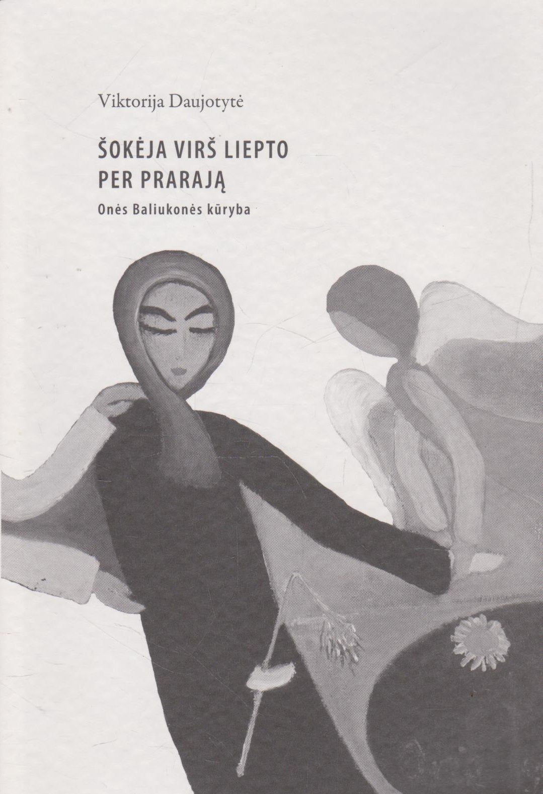V. Daujotytė - Šokėja virš liepto per prarają